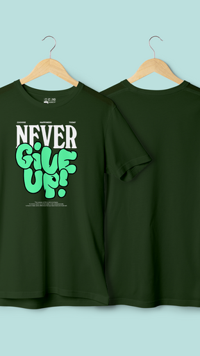 Never GIve Up Harf Sleeve Printed T Shirt